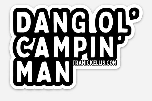 Dang Ol' Campin' Man Die Cut Waterproof Sticker